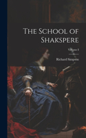 School of Shakspere; Volume I