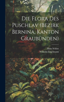 Flora des Puschlav (Bezirk Bernina, Kanton Graubünden)