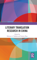 Literary Translation Research in China