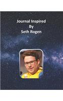 Journal Inspired by Seth Rogen