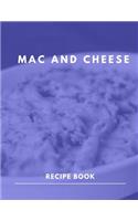 Mac and Cheese Recipe Book: Blank Recipe Book 8.5x11 Size