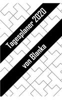 Tagesplaner 2020 von Blanka: Personalisierter Kalender für 2020 mit deinem Vornamen