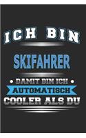 Ich bin Skifahrer Damit bin ich automatisch cooler als du
