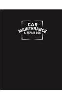 Car Maintenance & Repair: Log Book for Automobile, Vehicle Maintenance, Service, and Repairs. Features 110 pages 8.5 X 11 size to journal and record your vehicles service his