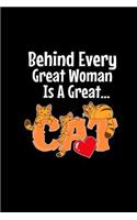 Behind Every Great Woman Is A Great Cat