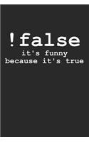 !False It's Funny Because It's True