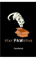Stay Pawsitive Notebook