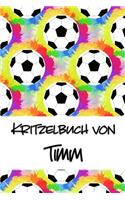 Kritzelbuch von Timm: Kritzel- und Malbuch mit leeren Seiten für deinen personalisierten Vornamen