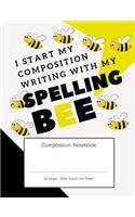 I Start My Composition Writing With My Spelling Bee