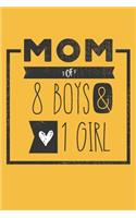 MOM of 8 BOYS & 1 GIRL