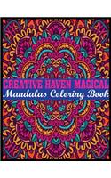 Creative Haven Magical Mandalas Coloring Book: Adult Coloring Book Featuring Beautiful Mandalas Designed to Soothe the Soul