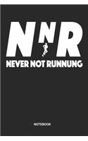 Never Not Running Notebook