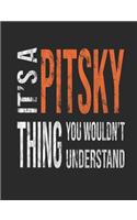 It's a Pitsky Thing You Wouldn't Understand: Mixed Breed Dog Pets 7.44 X 9.69 100 Pages 50 Sheets Composition Notebook College Ruled Book