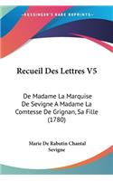 Recueil Des Lettres V5
