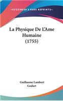 La Physique de L'Ame Humaine (1755)