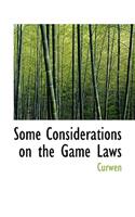 Some Considerations on the Game Laws
