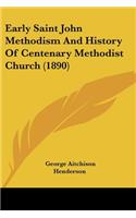 Early Saint John Methodism And History Of Centenary Methodist Church (1890)