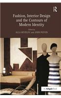 Fashion, Interior Design and the Contours of Modern Identity