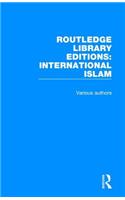 Routledge Library Editions: International Islam: (Routledge Library Editions: International Islam)