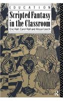 Scripted Fantasy in the Classroom