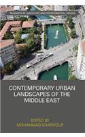 Contemporary Urban Landscapes of the Middle East