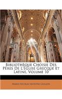 Bibliotheque Choisie Des Peres de L'Eglise Grecque Et Latine, Volume 10