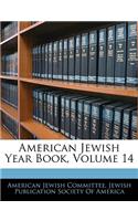 American Jewish Year Book, Volume 14