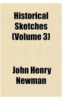 Historical Sketches (Volume 3)