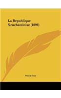 La Republique Neuchateloise (1898)