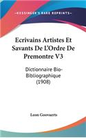 Ecrivains Artistes Et Savants de L'Ordre de Premontre V3