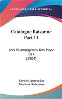 Catalogue Raisonne Part 11