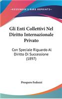 Gli Enti Collettivi Nel Diritto Internazionale Privato