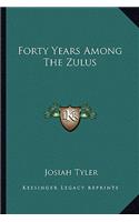 Forty Years Among The Zulus