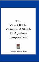 The Vices of the Virtuous