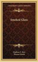 Smoked Glass