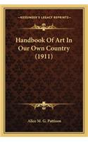 Handbook of Art in Our Own Country (1911)