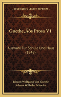 Goethe's Prosa V1