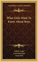 What Girls Want To Know About Boys