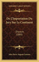 De L'Importation Du Jury Sur Le Continent