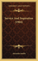 Service And Inspiration (1904): (English)