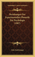 Beziehungen Der Experimentellen Phonetik Zur Psychologie (1907)