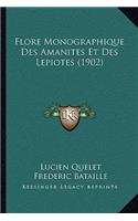 Flore Monographique Des Amanites Et Des Lepiotes (1902)