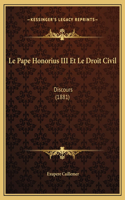 Le Pape Honorius III Et Le Droit Civil