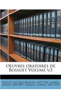 Oeuvres Oratoires de Bossuet Volume V.5