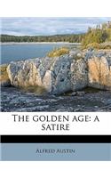 The Golden Age: A Satire