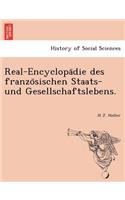 Real-Encyclopa Die Des Franzo Sischen Staats- Und Gesellschaftslebens.