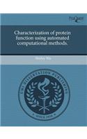 Characterization of Protein Function Using Automated Computational Methods