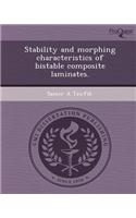 Stability and Morphing Characteristics of Bistable Composite Laminates