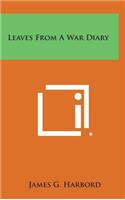 Leaves from a War Diary