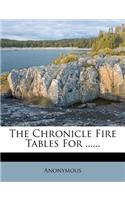 The Chronicle Fire Tables For: (English)